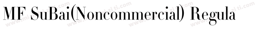 MF SuBai(Noncommercial) Regular字体转换